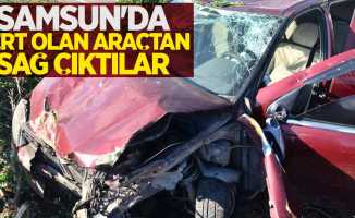 Samsun'da pert olan araçtan sağ çıktılar