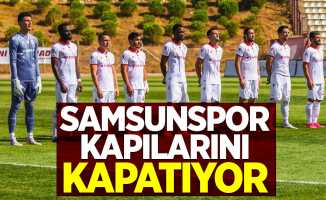 Samsunspor kapılarını kapatıyor 