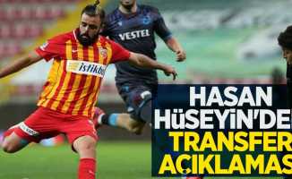 Hasan Hüseyin’den transfer açıklaması 