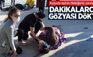 Kazada eşinin öldüğünü zannetti dakikalarca gözyaşı döktü 