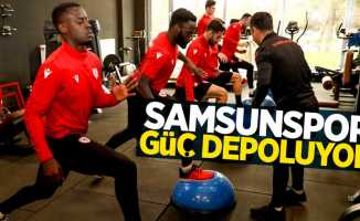 Samsunspor güç depoluyor