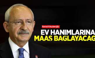 Kılıçdaroğlu: Ev hanımlarına maaş bağlayacağız