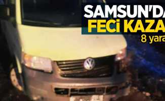 Samsun'da feci kaza! 8 yaralı