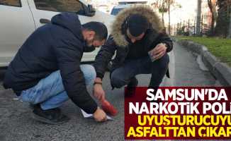 Samsun'da narkotik polisi uyuşturucuyu asfalttan çıkardı