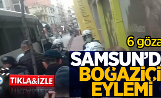 Samsun'da Boğaziçi eyleminde gergin anlar