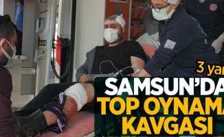 Samsun'da top oynama kavgası 