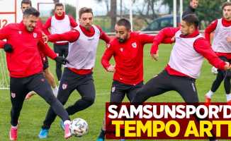 Samsunspor'da tempo arttı 