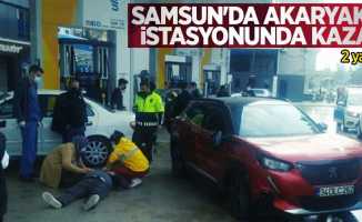 Samsun'da akaryakıt istasyonunda kaza: 2 yaralı