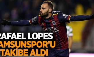 Rafael Lopes Samsunspor'u takibe aldı 