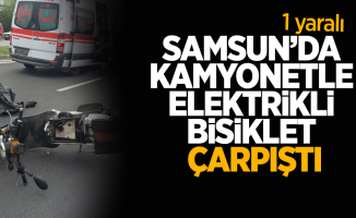 Samsun'da kamyonet ile elektrikli bisiklet çarpıştı