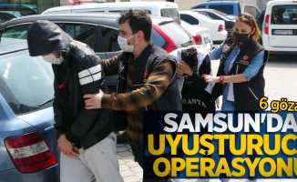 Samsun'da uyuşturucu operasyonu: 6 gözaltı