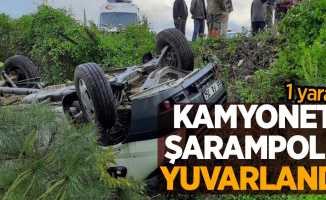 Kamyonet şarampole yuvarlandı: 1 yaralı