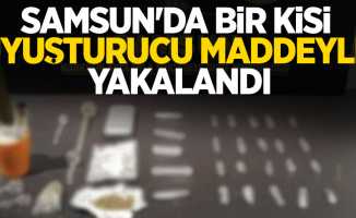 Samsun'da bir kişi uyuşturucu maddeyle yakalandı