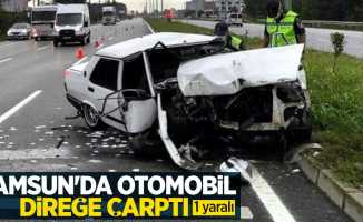 Samsun'da otomobil direğe çarptı: 1 yaralı