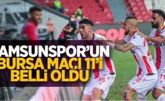 Samsunspor'un Bursa maçı 11'i belli oldu