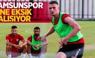 Samsunspor yine eksik çalışıyor