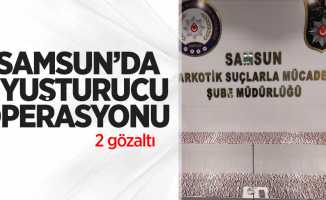 Samsun'da uyuşturucu operasyonu: 2 gözaltı