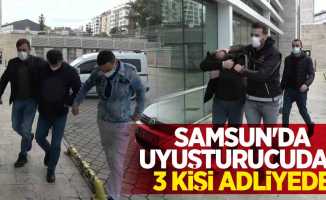 Samsun'da uyuşturucudan 3 kişi adliyede