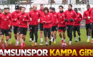 Samsunspor kampa girdi