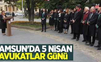 Samsun'da 5 Nisan Avukatlar Günü