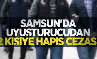 Samsun'da uyuşturucudan 2 kişiye hapis cezası