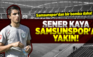 Şener Kaya Samsunspor'a Yakın!