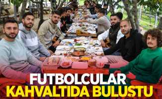 Futbolcular kahvaltıda buluştu 