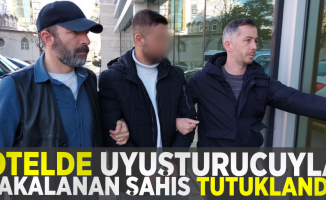 Otelde Uyuşturucuyla Yakalanan Şahıs Tutuklandı!