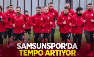 Samsunspor'da  tempo artıyor 