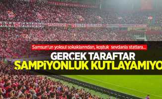 Gerçek taraftar şampiyonluk kutlayamıyor!