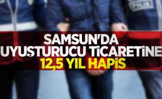 Samsun'da uyuşturucu ticaretine 12,5 yıl hapis