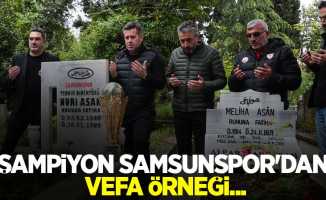 Şampiyon Samsunspor'dan vefa örneği...