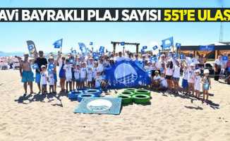 Mavi bayraklı plaj sayısı 551’e ulaştı