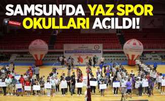 Samsun'da Yaz Spor Okulları açıldı! 