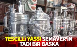 Tescilli 'yassı semaver'in' tadı bir başka