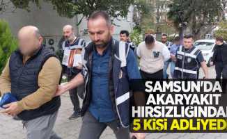 Samsun'da akaryakıt hırsızlığından 5 kişi adliyede