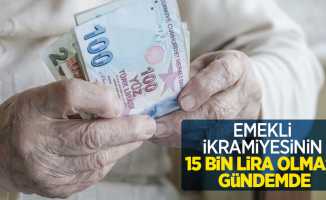 Emekli ikramiyesinin 15 bin lira olması gündemde