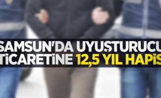 Samsun'da uyuşturucu ticaretine 12,5 yıl hapis