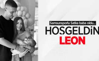 Samsunsporlu Satka baba oldu... Hoşgeldin LEON