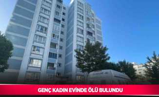 Genç kadın evinde ölü bulundu