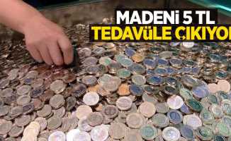 Madeni 5 TL tedavüle çıkıyor