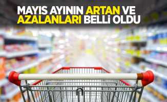 Mayıs ayının artan ve azalanları belli oldu