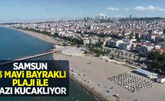 Samsun, 13 mavi bayraklı plajı ile yazı kucaklıyor