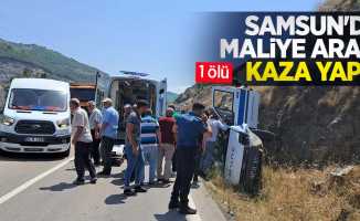 Samsun'da maliye aracı kaza yaptı: 1 ölü