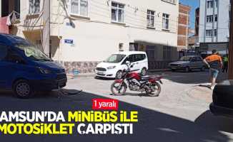 Samsun'da minibüs ile motosiklet çarpıştı: 1 yaralı
