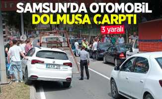 Samsun'da otomobil dolmuşa çarptı: 3 yaralı