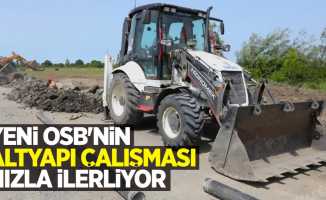 Yeni OSB’nin altyapı çalışması hızla ilerliyor