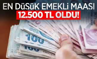 En düşük emekli maaşı 12.500 TL oldu!