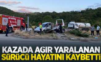 Kazada ağır yaralanan sürücü hayatını kaybetti