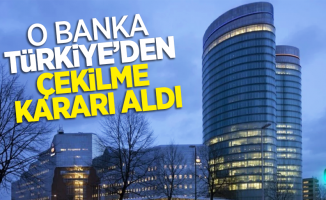 O banka Türkiye'den çekilme kararı aldı